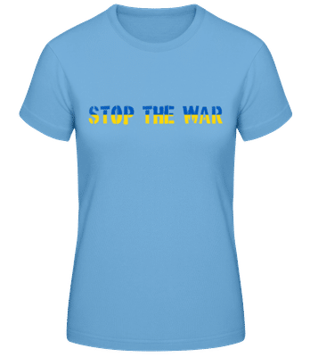Stop The War Ukraine Flag - Frauen Basic T-Shirt - Hellblau - Vorne