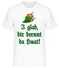 I Glab Dir Brennt Da Huat! · Männer T-Shirt B&C