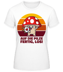 Auf Die Pilze Fertig Los · Frauen Basic T-Shirt