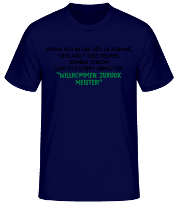 Willkommen Zurück Meister - Männer Basic T-Shirt - Marine - Vorne