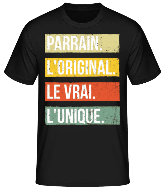 Aperçu: Parrain L'original Le Vrai L'unique - T-shirt standard Homme - Noir - Devant