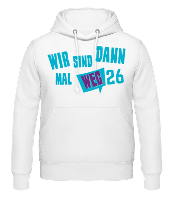 Wir Sind Dann Mal Weg 2025 - Männer Hoodie - Weiß - Vorne