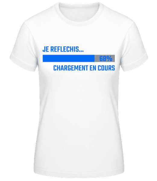 Aperçu: Je Reflechis Chargement - T-shirt standard Femme - Blanc - Devant