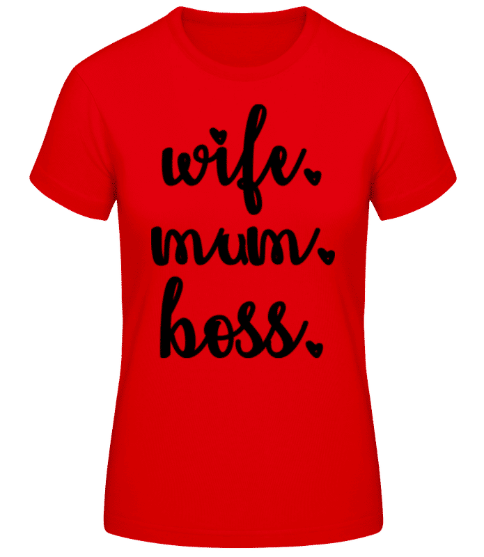 Vorschau: Motiv Wife Mum Boss - Frauen Basic T-Shirt - Rot - Vorne
