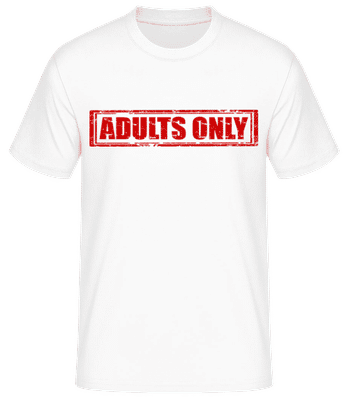 Adults Only Sign - Men's Basic T-Shirt - White - Front