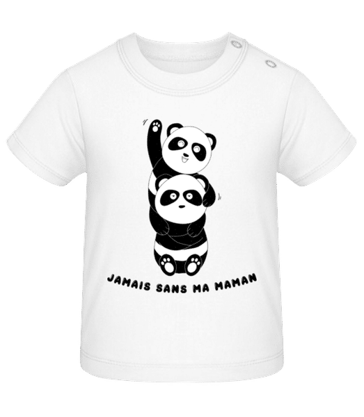 Aperçu: Jamais Sans Ma Maman - T-shirt Bébé - Blanc - Devant