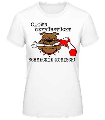 Clown Gefrühstückt - Frauen T-Shirt B&C - Weiß - Vorne