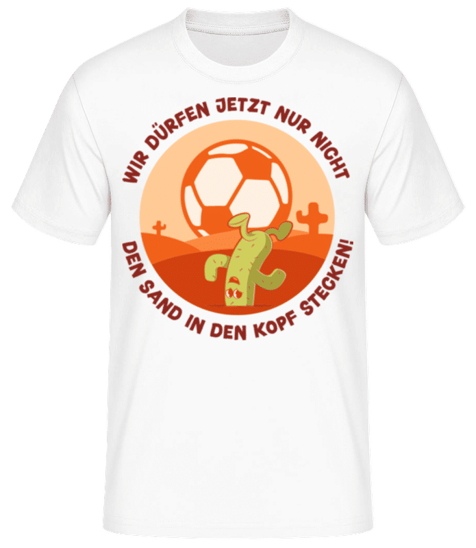 Vorschau: Nicht Den Sand In Den Kopf Stecken - Männer Basic T-Shirt - Weiß - Vorne