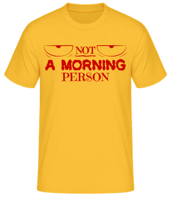 Not A Morning Person 1 - Pánske basic tričko - Zlatožltá - Predné