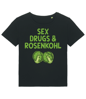 Sex Drugs & Rosenkohl - Frauen Bio T-Shirt Stanley Stella 2.0 - Schwarz - Vorne