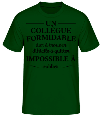 Un Collègue Formidable Dur À Trouver - T-shirt standard Homme - Vert bouteille - Devant
