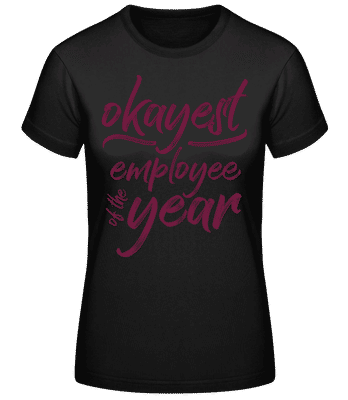 Okayest Employee - T-shirt standard Femme - Noir - Devant