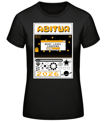 Abitur Next Level Loading - Frauen Basic T-Shirt - Schwarz - Vorne