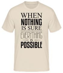 When Nothing Is Sure Everything Black · T-shirt standard Homme