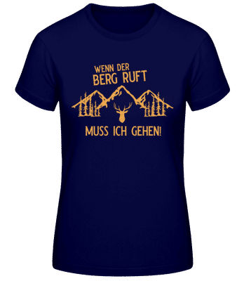 Wenn Der Berg Ruft - Frauen Basic T-Shirt - Marine - Vorne