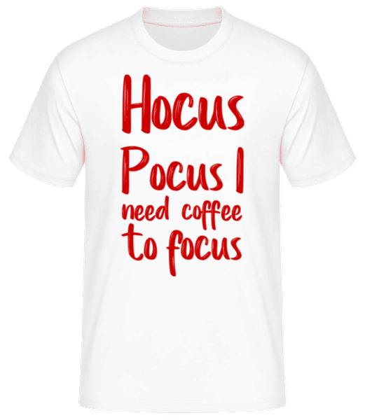Aperçu: Hocus Pocus I Need Coffe To Focu - T-shirt standard Homme - Blanc - Devant