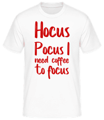 Hocus Pocus I Need Coffe To Focu · T-shirt standard Homme