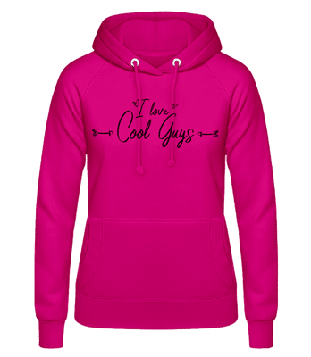 I Love Cool Guys - Women's Hoodie - Fuchsia - Front