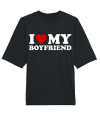 I Love My Boyfriend - Unisex oversized bio tričko Stanley Stella 2.0 - Černá - Napřed