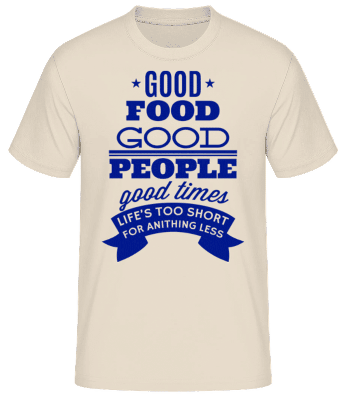 Vista previa: Good Food Good People Good Times - Camiseta básica para hombre - Crema - delante