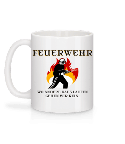 Feuerwehr Motto - Tasse - Weiß - Hinten