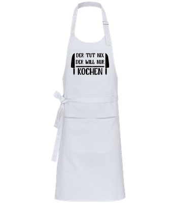 Der Tut Nix Nur Kochen - Profi Kochschürze - Weiß - Vorne