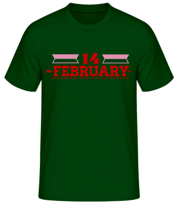 14 February Valentine - Männer T-Shirt B&C - Flaschengrün - Vorne