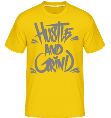 Hustle And Grind ·  T-Shirt Shirtinator homme