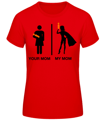 Your Mom, My Mom - Dámské basic tričko - Červená - Napřed