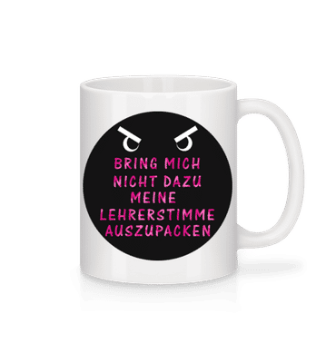 Meine Lehrerstimme - Tasse - Weiß - Vorne