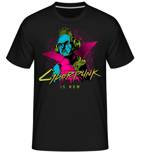 Aperçu: Cyberpunk est maintenant -  T-Shirt Shirtinator homme - Noir - Devant