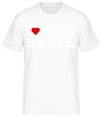I Love Hard Style - Men's Basic T-Shirt - White - Front