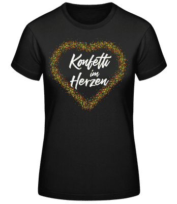 Konfetti Im Herzen - Frauen Basic T-Shirt - Schwarz - Vorne
