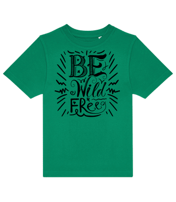 Be Wild & Free - T-shirt enfants B&C - Vert irlandais - Devant