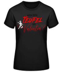 Wer Zum Teufel Ist Valentin - Frauen Basic T-Shirt - Schwarz - Vorne