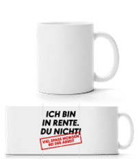 Ich Bin In Rente Du Nicht - Panoramatasse - Weiß - Vorne