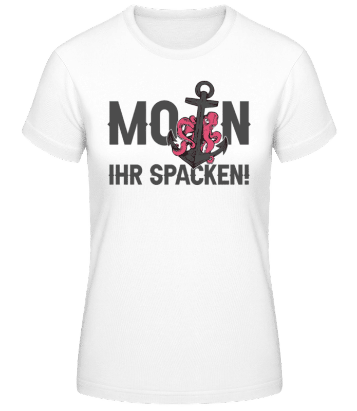 Vorschau: Moin Ihr Spacken - Frauen Basic T-Shirt - Weiß - Vorne