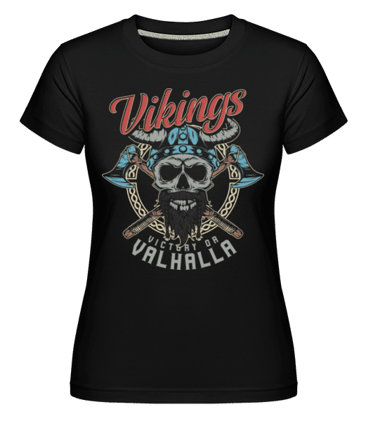 Preview: Victory Or Valhalla -  Shirtinator Women's T-Shirt - Black - Front