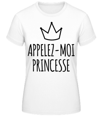 Appelez-Moi Princesse - T-shirt standard Femme - Blanc - Devant