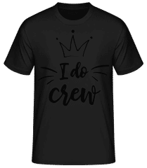 I Do Crew Crown · Männer Basic T-Shirt