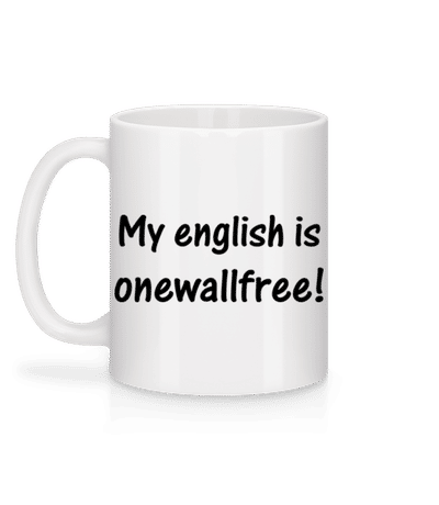 Onewallfree English - Tasse - Weiß - Hinten