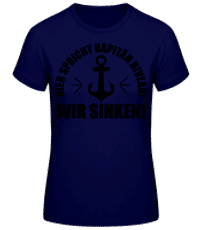 Kapitän Niveau Wir Sinken - Frauen T-Shirt B&C - Marine - Vorne