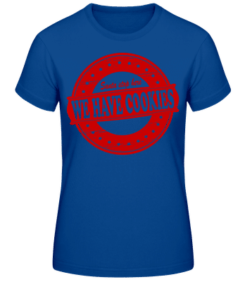 We Have Cookies Santa - Frauen Basic T-Shirt - Royalblau - Vorne