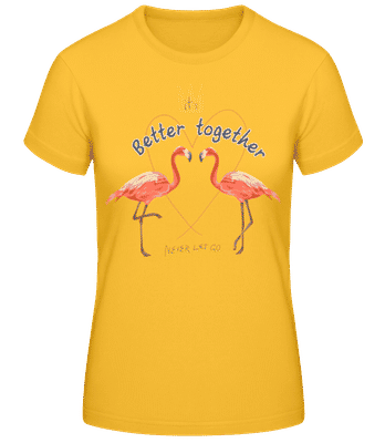 Better Together Flamingos - Frauen Basic T-Shirt - Goldgelb - Vorne