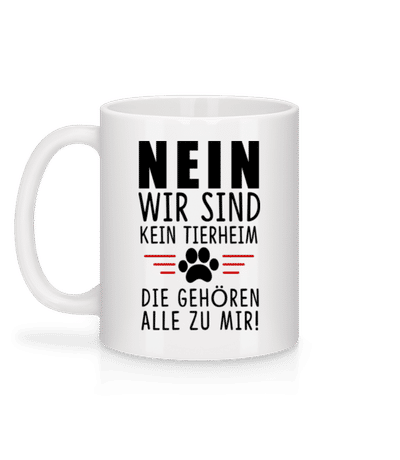 Wir Sind Kein Tierheim - Tasse - Weiß - Hinten