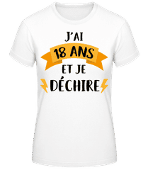 J'ai 18 Ans Et Je Déchire · T-shirt standard Femme