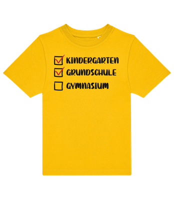 Kindergarten Grundschule Gymnasium - Kinder T-Shirt B&C - Gelb - Vorne