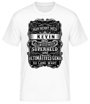 Man Nennt Mich Kevin - Männer Basic T-Shirt - Weiß - Vorne