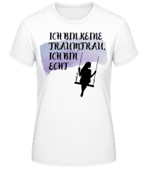 Keine Traumfrau · Frauen Basic T-Shirt