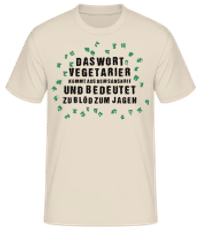 Zu Blöd Zum Jagen - Männer Basic T-Shirt - Creme - Vorne